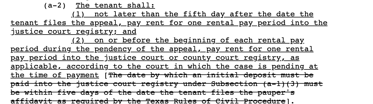 Section 24.0053(a-2) as shown in Senate Bill 38: the tenant must pay one rental pay period's rent into the justice court registry not later than the fifth day after filing the appeal, and pay again at the beginning of each rental pay period. Tap to open the bill.